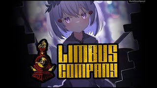 [ LIMBUS COMPANY : CANTO VI ] PART 3 TIME  [ Phase-Connect ]