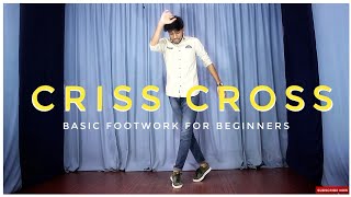 Criss cross | Dance Tutorial | Footwork for beginners | Tushar Jain Dance