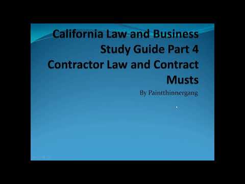 California Contractor Licensing Law and Business Study Guide Part 4 Contractor Law and Contracts