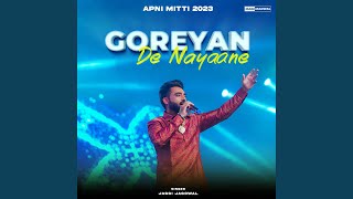 Goreyan De Nayaane (Apni Mitti 2023)