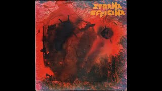 - STRANA OFFICINA – ( - Minotauro  8402 - 1984 - ) - FULL ALBUM