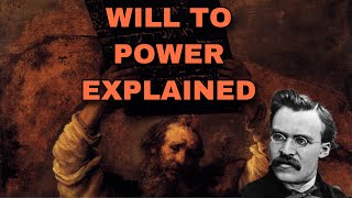 Nietzsche’s Will to Power Explained - The Basis of All Moral Systems