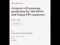 Accuracy of taxonomy prediction for 16S rRNA and fungal ITS sequences | RTCL.TV