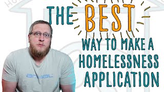 The BEST way to make a Homeless Application