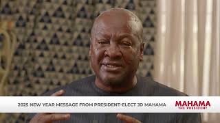 Here’s to a transformative and prosperous 2025 for all of us. New Year Message from JD Mahama.