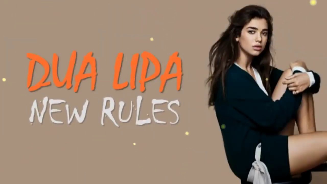 Dua Lipa NEW RULES Lyrics - YouTube