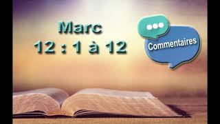 Marc 12 : 1 à 12