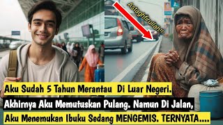 Setiap Bulan Aku Mengirim Uang Ke Ibuku. Tapi Kenapa Dia Mengemis Di Jalan? Ternyata...