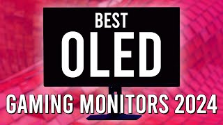 Best OLED Gaming Monitors of 2024 [November Update]