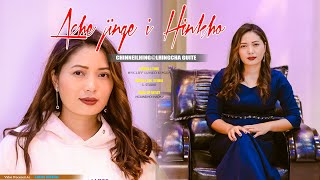 ACHE JINGE I HINKHO || Chinneilhing@Lhingcha Guite - LMIN MEDIA -