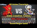 Update! Anime War CrossOver Mugen Tceam2.7 (400 Characters) Android Offline