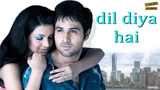 दिल दिया है | Dil Diya Hai Full Movie | Romantic Movie | Emraan Hashmi | Geeta Basra | #movie