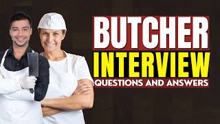 Butcher Interview Questions and Answers | Preparation For Butcher Interview