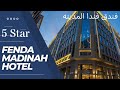 Fenda Madinah 5 Star Hotel 🌟 | Best Hotel In Madinah Near Masjid Nabawi 👍