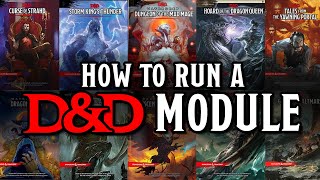 12 Tips for Running a D&D Module or Pre-Made Adventure