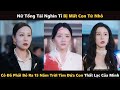 nữ tổng tài nghìn tỉ bị mất con trong cơn hỏa hoạn , cô phải mất đã mất 15 năm tìm con | review phim