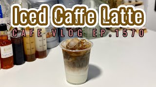 Cafe Vlog EP.1570 | Iced Caffe Latte | Less sweet | Coffee recipe | Caffe Latte