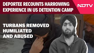 US Deportation News | Indian Deportee Recounts Harrowing Experience In US Detention Camp