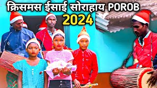 🎄क्रिसमस ईसाई सोराहाय POROB // Christmas santali video 2024 // Raska Marang Din@gawboy2