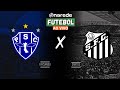 PAYSANDU X SANTOS AO VIVO - TRANSMISSÃO AO VIVO SÉRIE B 2024