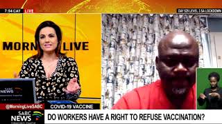 COVID-19 vaccination I Do workers have rights to refuse the vaccine? - Cosatu's Michael Shingange