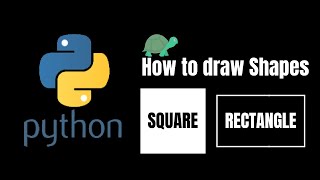 Draw Square and Rectangle in Python by Turtle. Beginners Project.