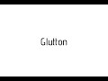 How to pronounce Glutton / Glutton pronunciation