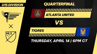 U15 GA Cup: Atlanta United vs Tigres | April 14, 2022 | FULL GAME