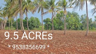 Ob) 9.5 ACREs | THE WAY YOU IMAGINE | UPGRADE YOUR LIFE WITH FARM LAND | RED SOIL | CALL@9538356699