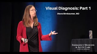 Visual Diagnosis: Part 1 | EM & Acute Care Course