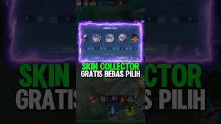 Skin collector grtiss bebas pilih