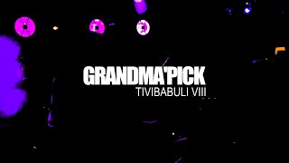 Grandma'pick live on Tivibabuli VIII