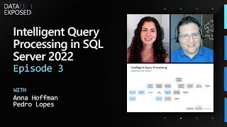 Intelligent Query Processing in SQL Server 2022 Preview (Ep.3) | Data Exposed