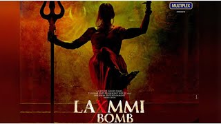 Lakshmi Bomb Full Movie| Check Video Description | Akshay Kumar | Kiara Adwani | Raghav Lawrence