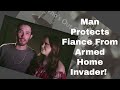 P2: SAVE HER.. Reaction-Man Fights Off Armed Home Invader to Protect Fiancé I Survived a Crime A&E