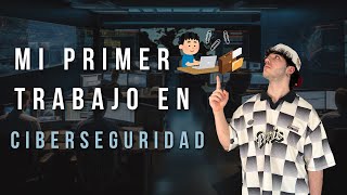 🔴​ASI CONSEGUI MI PRIMER TRABAJO EN CIBERSEGURIDAD - TIPS Y RECOMENDACIONES🔴​