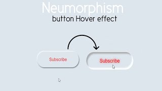 Neumorphism button Hover effects using CSS only