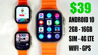 39$ Android SmartWatch with SIM - 4G LTE - WIFI