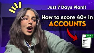 How to PASS in *ACCOUNTS BOARD EXAM*!! in just 7 Days📅🔥|| Accounts Board Exam Steategy⏱️#cbseclass12