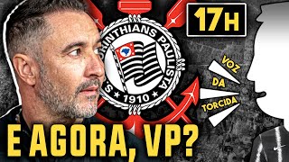 Willian pode sair | Corinthians perde e precisa de MILAGRE na Libertadores - Voz da Torcida