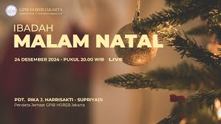 IBADAH MALAM NATAL - 24 DESEMBER 2024