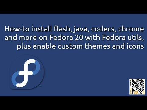 How-to install flash, codecs, chrome and more on Fedora 20 with Fedora
utils, + enable custom themes
