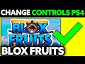 How To Change Controls in Blox Fruits PS4? (2024)