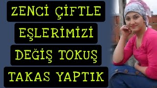 Zenci Evli Çiftle Eşlerimizi Değiştirdik Kocam Karısıyla Ben Kocasıyla Çok Acayip Güzeldi Pişman