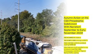 4K!  Autumn Action on the CSX Philadelphia Subdivision! September November 2024!