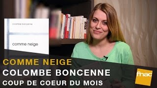 Comme neige de Colombe Boncenne : le coup de cœur littéraire du mois