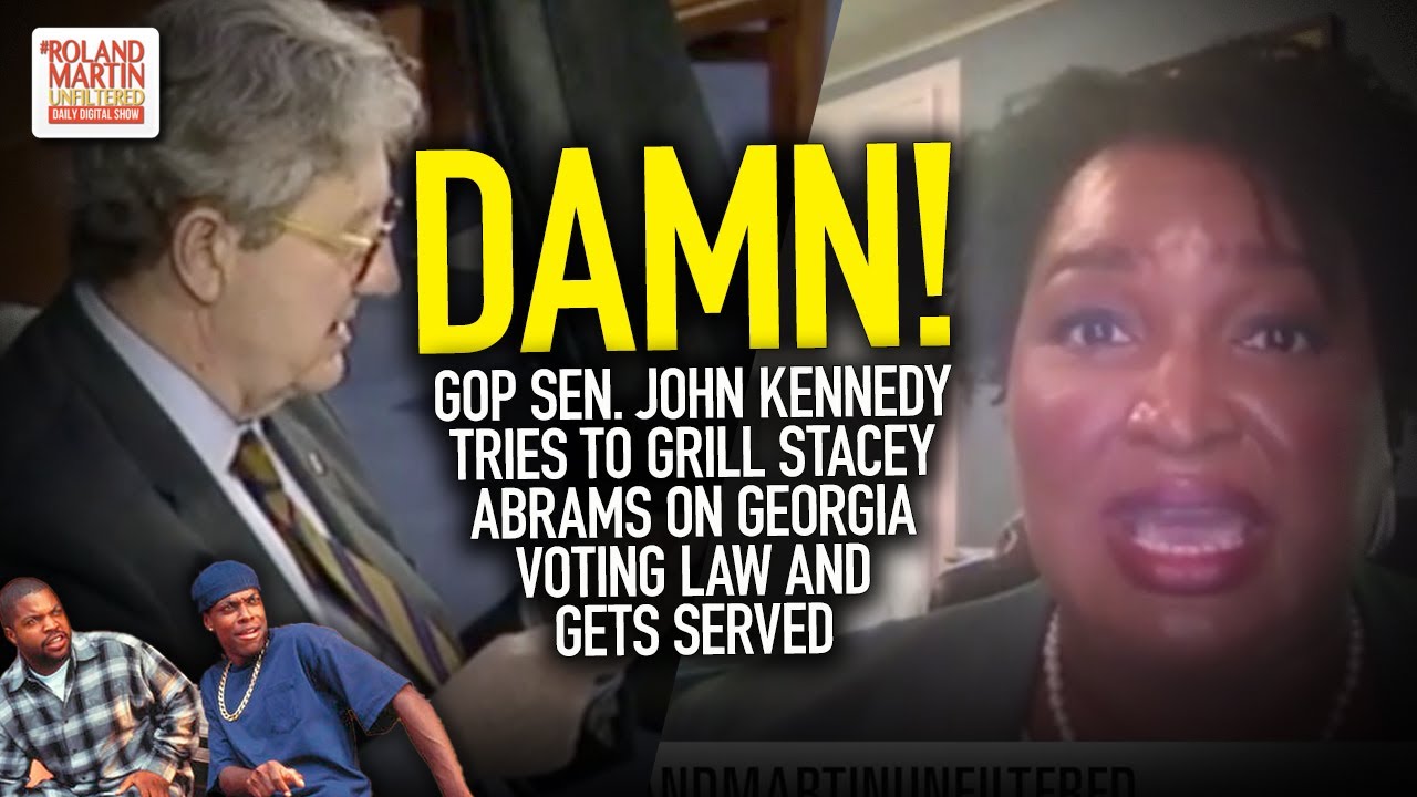 DAMN! GOP Sen. John Kennedy Tries To Grill Stacey Abrams On Georgia ...