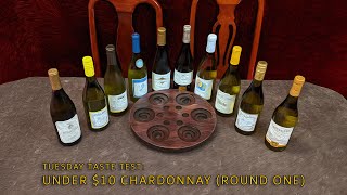 Tuesday Taste Test: Under $10 Chardonnay (round 1)