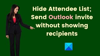 Send Outlook invite without showing recipients; Hide Attendee List