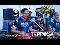 TERPAKSA - DIMAS KEY - MONY MUSIC FEAT FARIS AND FREND - DHEHAN PRO AUDIO - WEDDING REFO & SHINTA